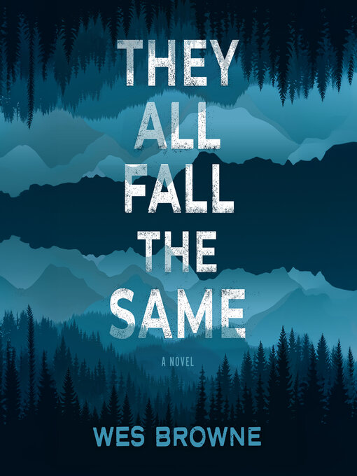 Title details for They All Fall the Same by Wes Browne - Wait list